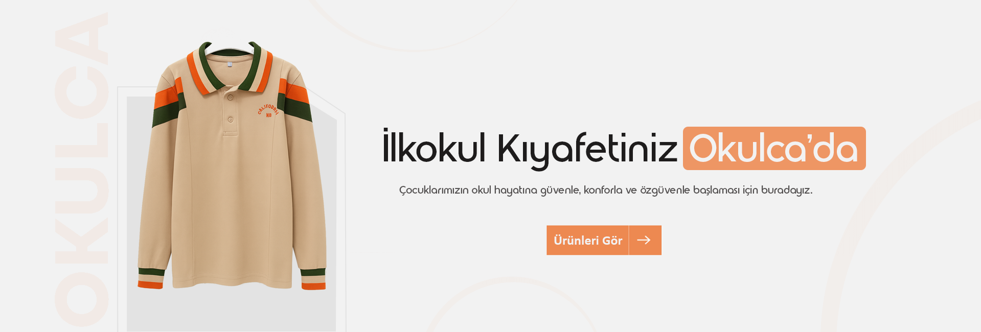 İlkokul Kıyafetiniz Okulcada